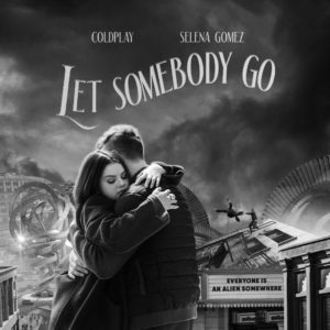 FLITSSCHIJF 97 Coldplay & Selena Gomez - Let Somebody Go